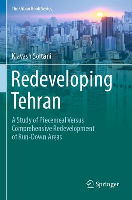 Redeveloping Tehran, Kiavash Soltani