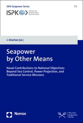 Seapower by Other Means, J Overton