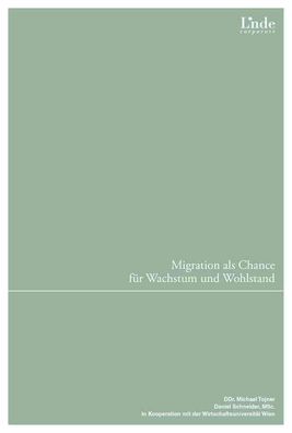 Migration als Chance f?r Wachstum und Wohlstand, Michael Tojner
