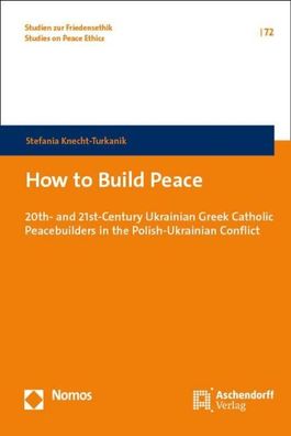 How to Build Peace, Stefania Knecht-Turkanik