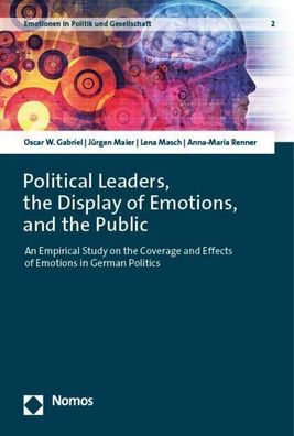 Political Leaders, the Display of Emotions, and the Public, Oscar W. Gabriel