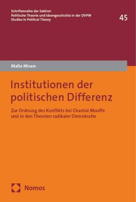 Institutionen der politischen Differenz, Malte Miram