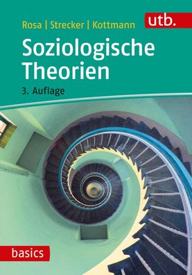 Soziologische Theorien, Hartmut Rosa