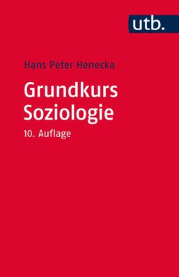 Grundkurs Soziologie, Hans Peter Henecka