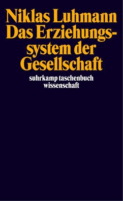 Das Erziehungssystem der Gesellschaft, Niklas Luhmann