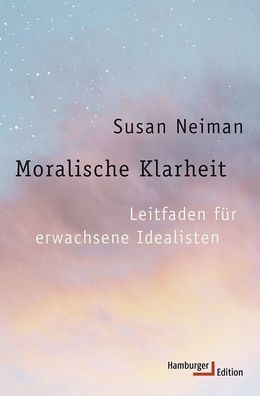 Moralische Klarheit, Susan Neiman