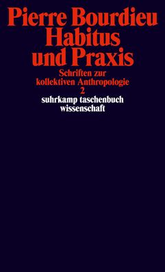 Schriften Bd. 3: Habitus und Praxis., Pierre Bourdieu