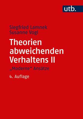 Theorien abweichenden Verhaltens 2. ""Moderne"" Ans?tze, Siegfried Lamnek