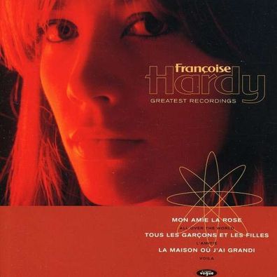 Françoise Hardy: Greatest Recordings - Ariola 74321203912 - (CD / Titel: A-G)