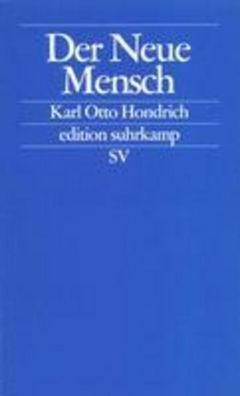 Der Neue Mensch, Karl Otto Hondrich