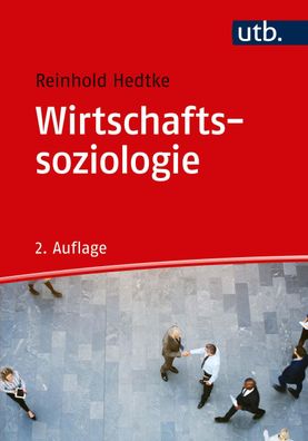 Wirtschaftssoziologie, Reinhold Hedtke