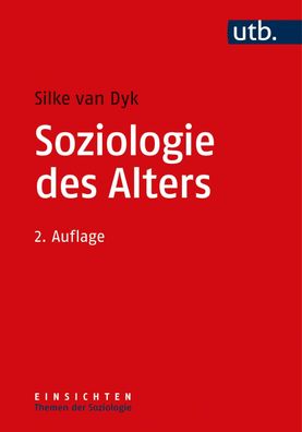 Soziologie des Alters, Silke van Dyk