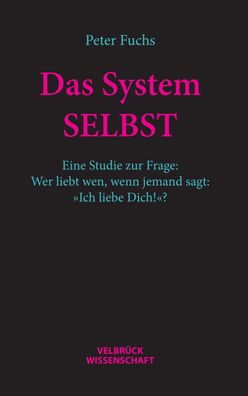 Das System SELBST, Peter Fuchs
