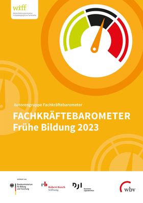 Fachkr?ftebarometer Fr?he Bildung 2023, Kirsten Fuchs-Rechlin