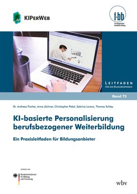 KI-basierte Personalisierung berufsbezogener Weiterbildung, Andreas Fischer