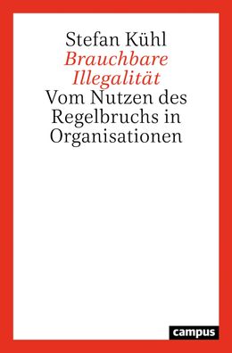 Brauchbare Illegalit?t, Stefan K?hl