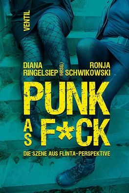 PUNK as F\ * CK, Diana Ringelsiep
