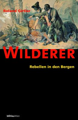 Wilderer, Roland Girtler