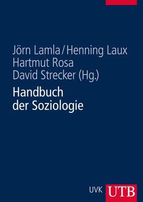 Handbuch der Soziologie, J?rn (Prof. Dr.) Lamla
