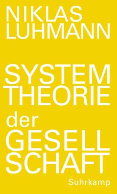 Systemtheorie der Gesellschaft, Niklas Luhmann