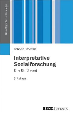 Interpretative Sozialforschung, Gabriele Rosenthal