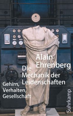 Die Mechanik der Leidenschaften, Alain Ehrenberg