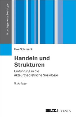 Handeln und Strukturen, Uwe Schimank