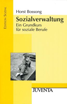 Sozialverwaltung, Horst Bossong