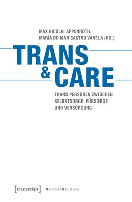 Trans & Care, Max Nicolai Appenroth