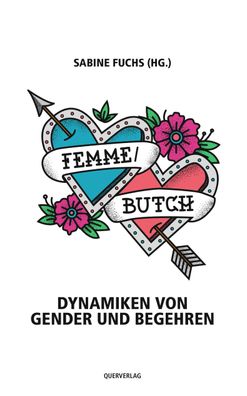 Femme/ Butch, Sabine Fuchs
