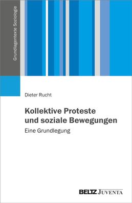 Kollektive Proteste und soziale Bewegungen, Dieter Rucht