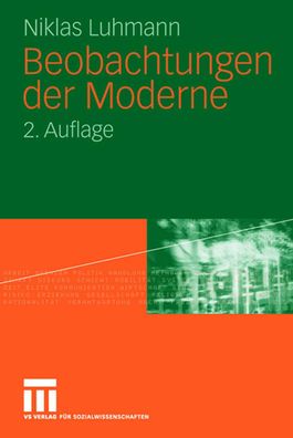 Beobachtungen der Moderne, Niklas Luhmann