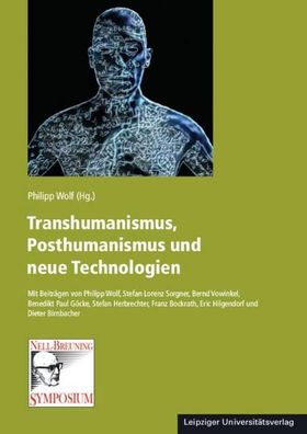 Transhumanismus, Posthumanismus und neue Technologien, Philipp Wolf