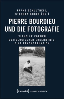 Pierre Bourdieu und die Fotografie, Franz Schultheis