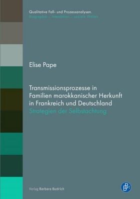 Transmissionsprozesse in Familien marokkanischer Herkunft in Frankreich und ...