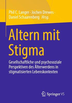 Altern mit Stigma, Phil C. Langer