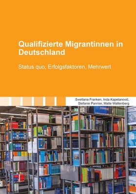 Qualifizierte Migrantinnen in Deutschland, Swetlana Franken
