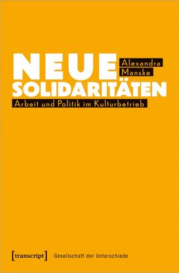 Neue Solidarit?ten, Alexandra Manske
