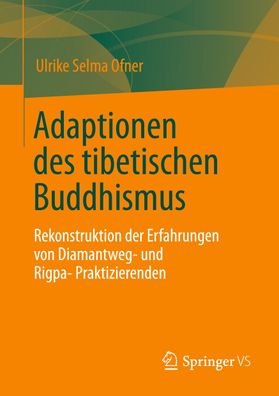 Adaptionen des tibetischen Buddhismus, Ulrike Selma Ofner