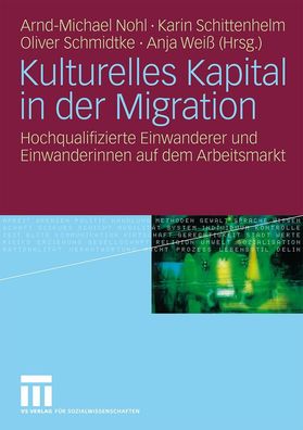 Kulturelles Kapital in der Migration, Arnd-Michael Nohl