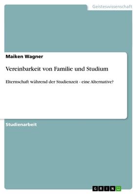 Vereinbarkeit von Familie und Studium, Maiken Wagner