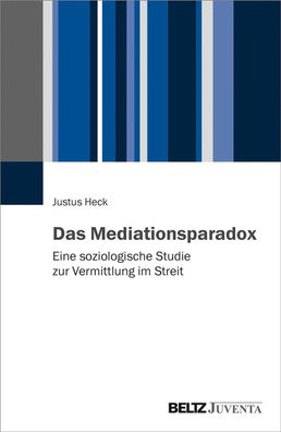 Das Mediationsparadox, Justus Heck