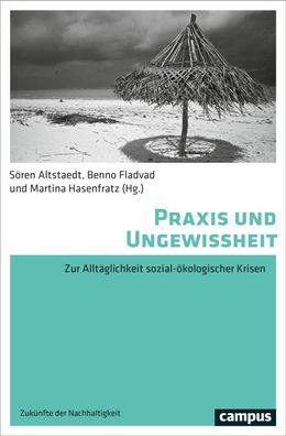 Praxis und Ungewissheit, S?ren Altstaedt