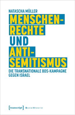 Menschenrechte und Antisemitismus, Natascha M?ller