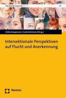 Intersektionale Perspektiven auf Flucht und Anerkennung, Ulrike Koopmann