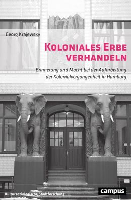 Koloniales Erbe verhandeln, Georg Krajewsky