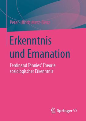 Erkenntnis und Emanation, Peter-Ulrich Merz-Benz