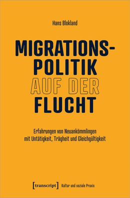 Migrationspolitik auf der Flucht, Hans Blokland