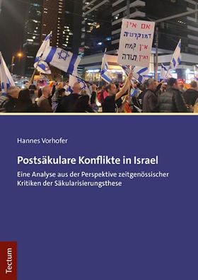 Posts?kulare Konflikte in Israel, Hannes Vorhofer