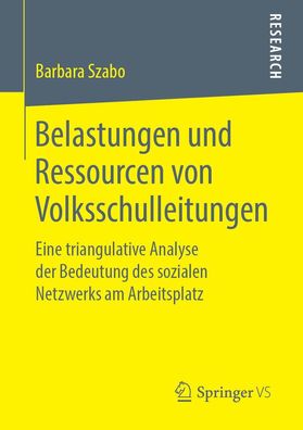 Belastungen und Ressourcen von Volksschulleitungen, Barbara Szabo